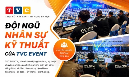 Đội Ngũ Nhân Sự Kỹ Thuật TVC EVENT