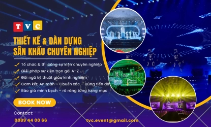 THIẾT KẾ & DÀN DỰNG SÂN KHẤU CHUYÊN NGHIỆP