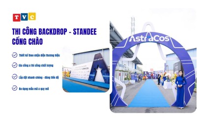 THI CÔNG BACKDROP | STANDEE | CỔNG CHÀO CHUYÊN NGHIỆP